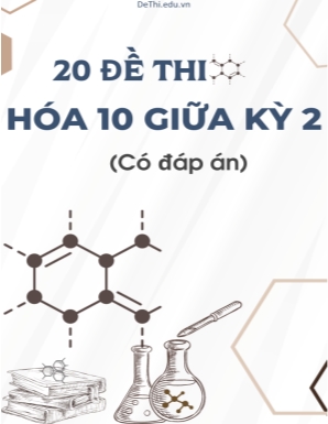 Bộ 20 Đề thi Hóa 10 giữa kì 2 (Có đáp án)